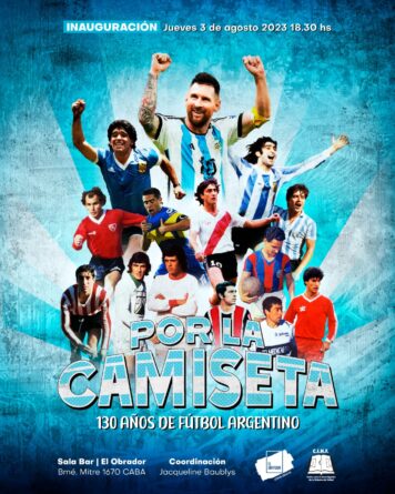 Se inauguró la muestra Por la camiseta, 130 años del fútbol argentino