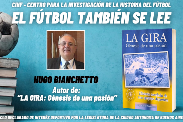 El fútbol también se lee | Hugo Bianchetto
